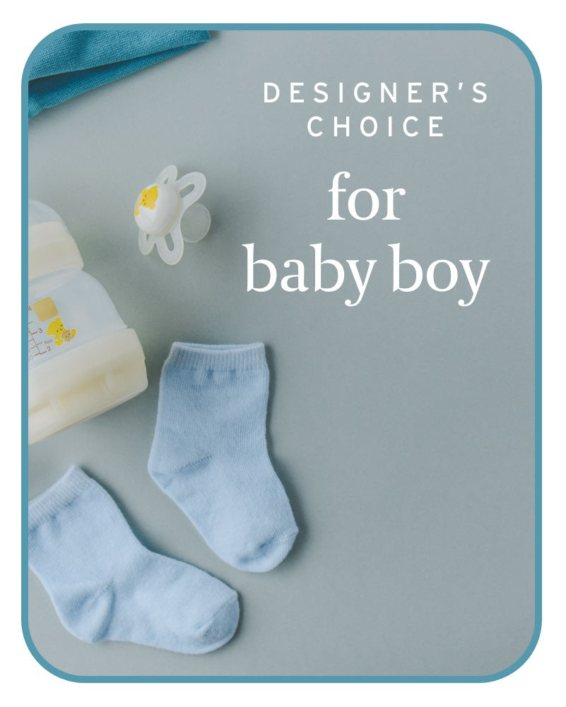 Designer's Choice Baby Boy - The Floratory