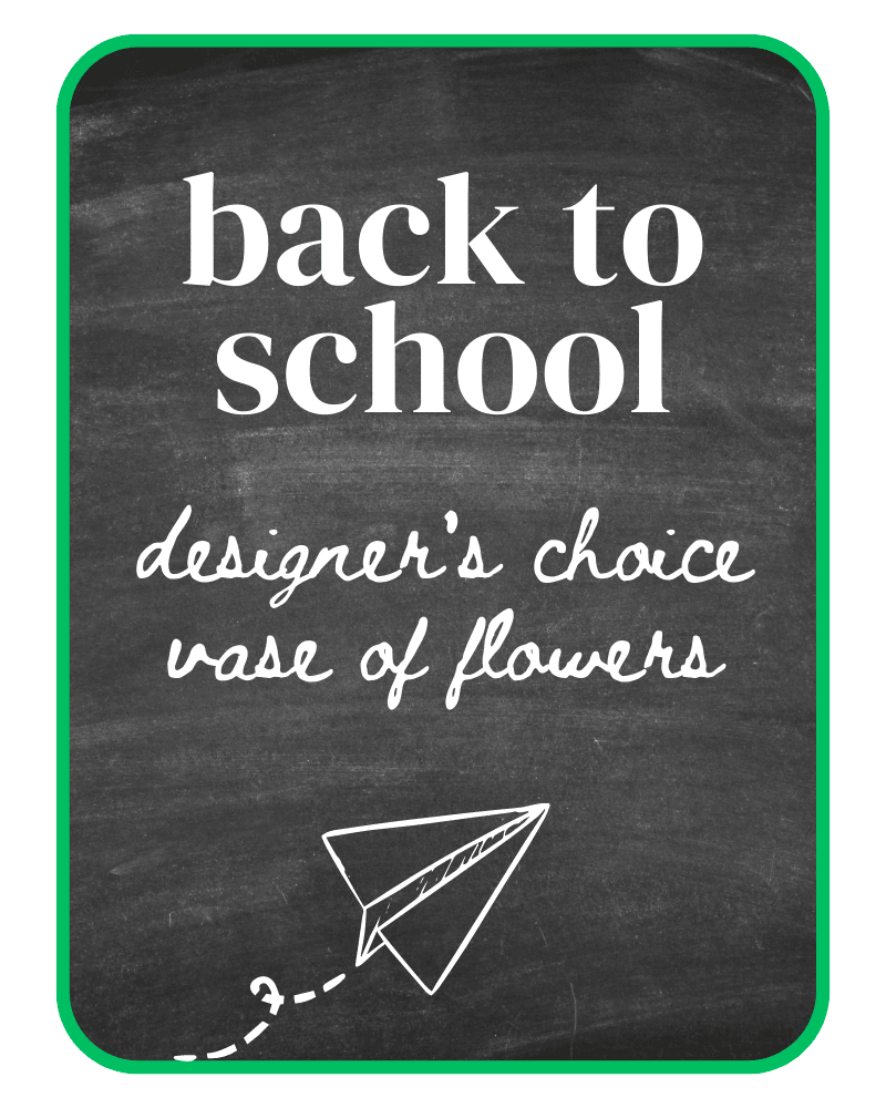 Designer's Choice Back-to-School Flowers - The Floratory