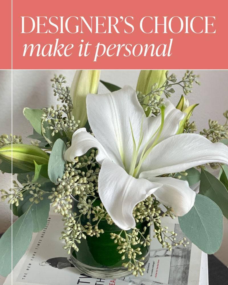 Designer's Choice - Make it Personal - Village Floral Designs and Gifts